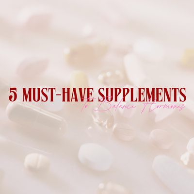 5 Must-Have Supplements to Balance Hormones for Women in 2025